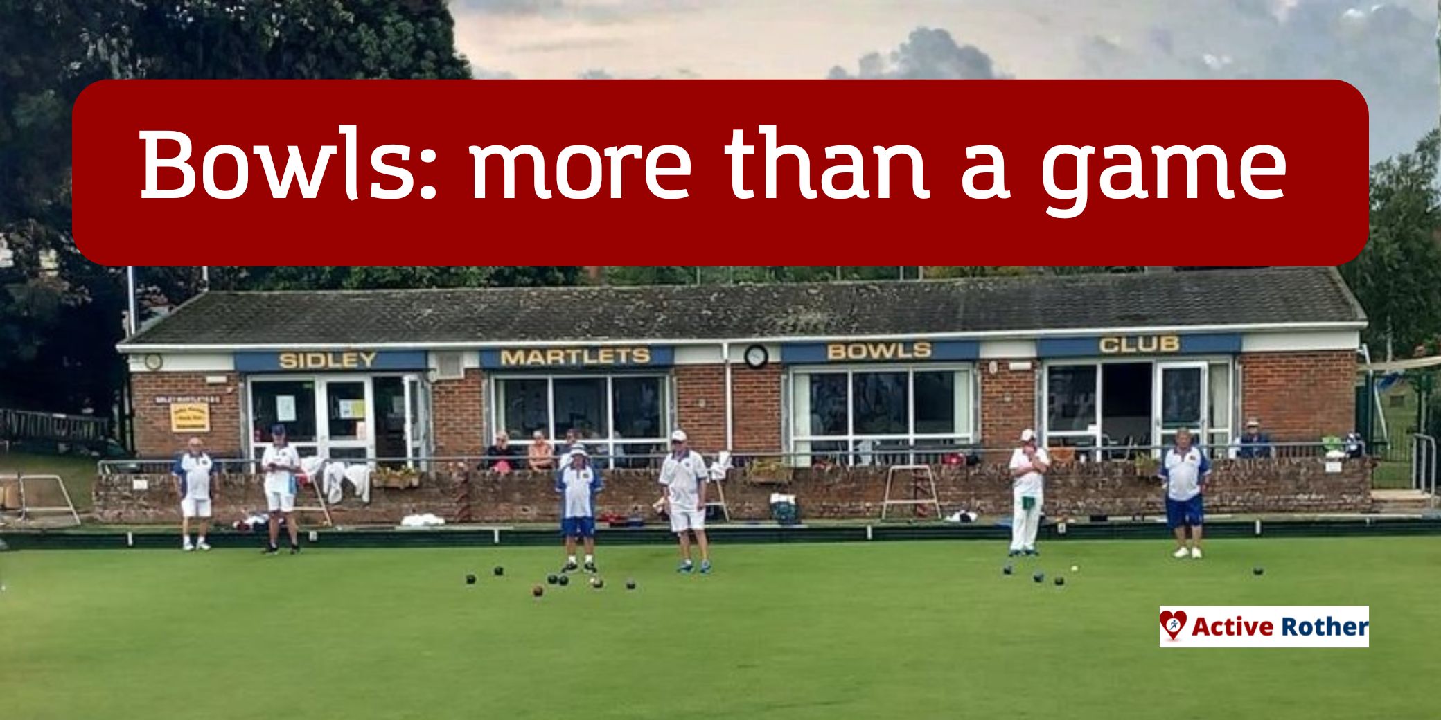 image of people playing lawn bowls. text reads bowls: more than a game